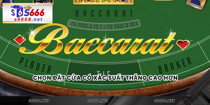 Chọn đặt cửa có xác suất thắng cao hơn