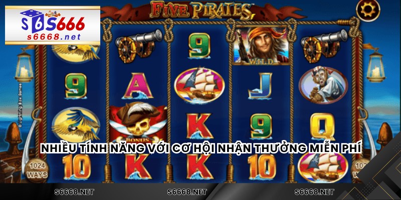 Nhiều tính năng với cơ hội nhận thưởng miễn phí